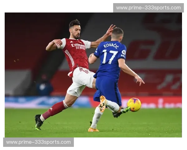 蓝军枪手巅峰对决，切尔西vs阿森纳直播，一场不容错过的足球盛宴！